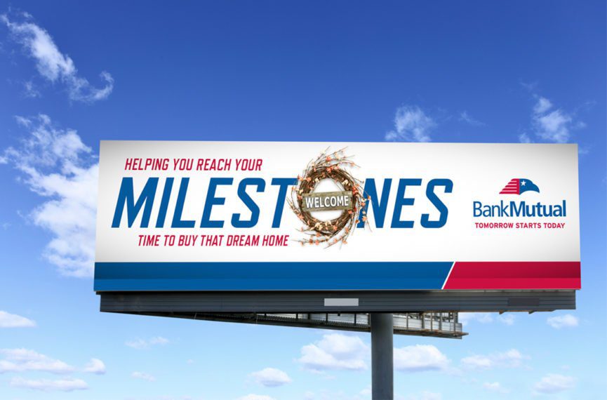 Bank Mutual Billboard Milestones Welcome